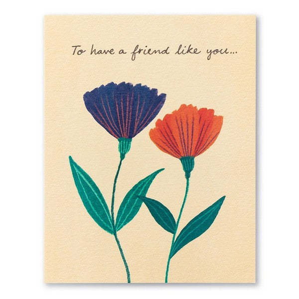 To Have A Friend Like You Friendship Card | Love Muchly | boogie + birdie